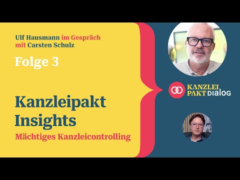 Mächtiges Kanzleicontrolling mit Kanzleipakt Insights – Kanzleipakt Dialog, Folge 3