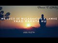 Me Logo Se Mulqaton K Lamhe Yaad Rakhta Hu Munawwar Rana Urdu Poetry