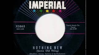 Fats Domino - Nothing New (Same Old Thing)(stereo) - April 14, 1962