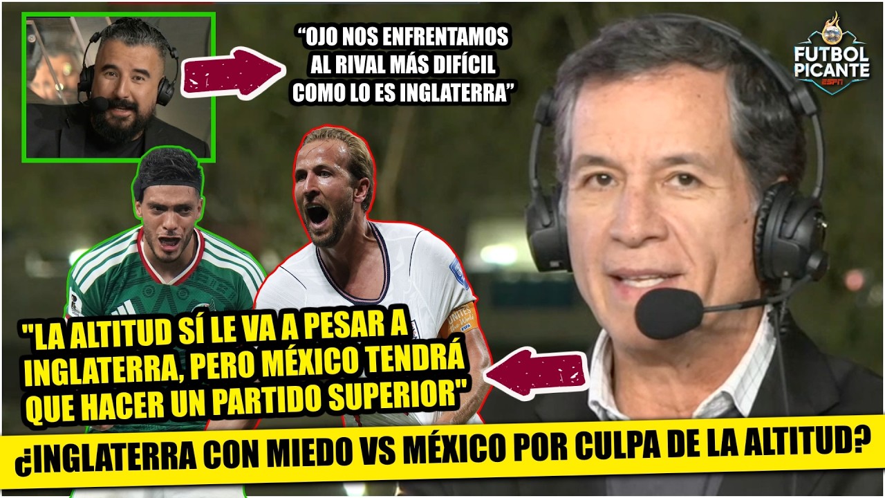MÉXICO tiene oportunidad de TRASCENDER en MUNDIAL ¿INGLATERRA podrá con la altitud? | Futbol Picante