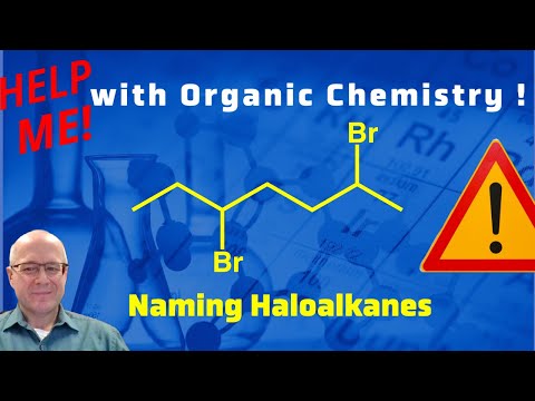 How Do I Name Alkanes With Halogens (Haloalkanes) Using IUPAC Rules  Help Me With Organic Chemistry!