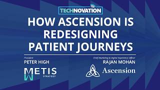 How Ascension Is Fixing Broken Patient Journeys | Rethinking the Healthcare Experience
