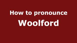 How to pronounce Woolford