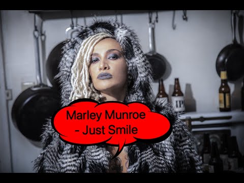 Marley Munroe - Just Smile