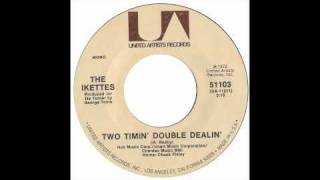 The Ikettes - Two Timin Double Dealin - Raresoulie