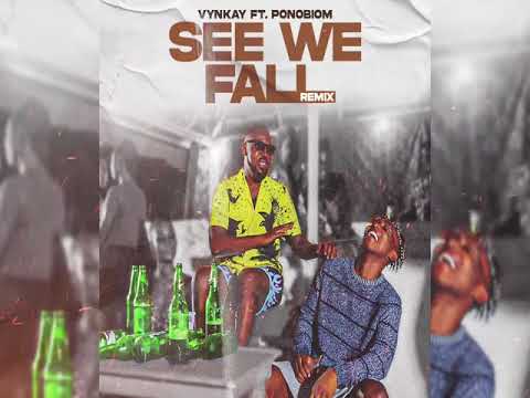 Vynkay ft Yaa Ponobiom - See We Fall (audioslide)