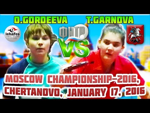 ВОСТОРГ!!! :) GORDEEVA - GARNOVA FINAL DAY MOSCOW CHAMPIONSHIPS Table Tennis