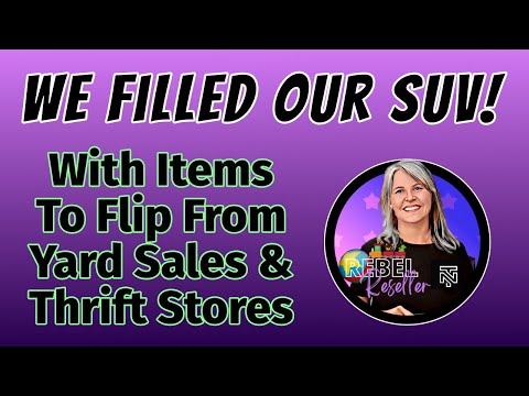 We Filled Our SUV With Items To Flip From Garage Sales & Thrift Stores