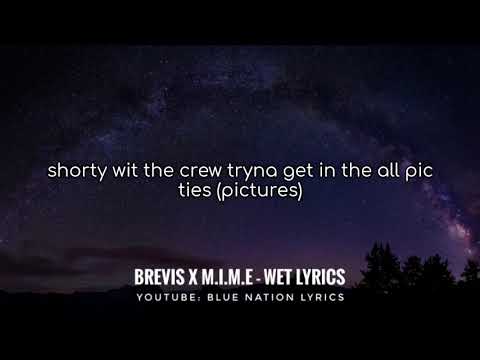 BREVIS x M.I.M.E - WET Lyrics