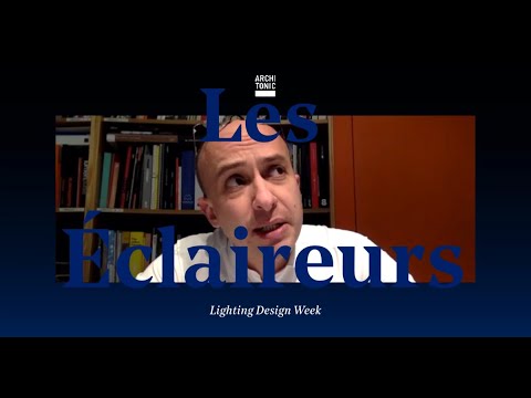 Lighting Design Week: Les Éclaireurs