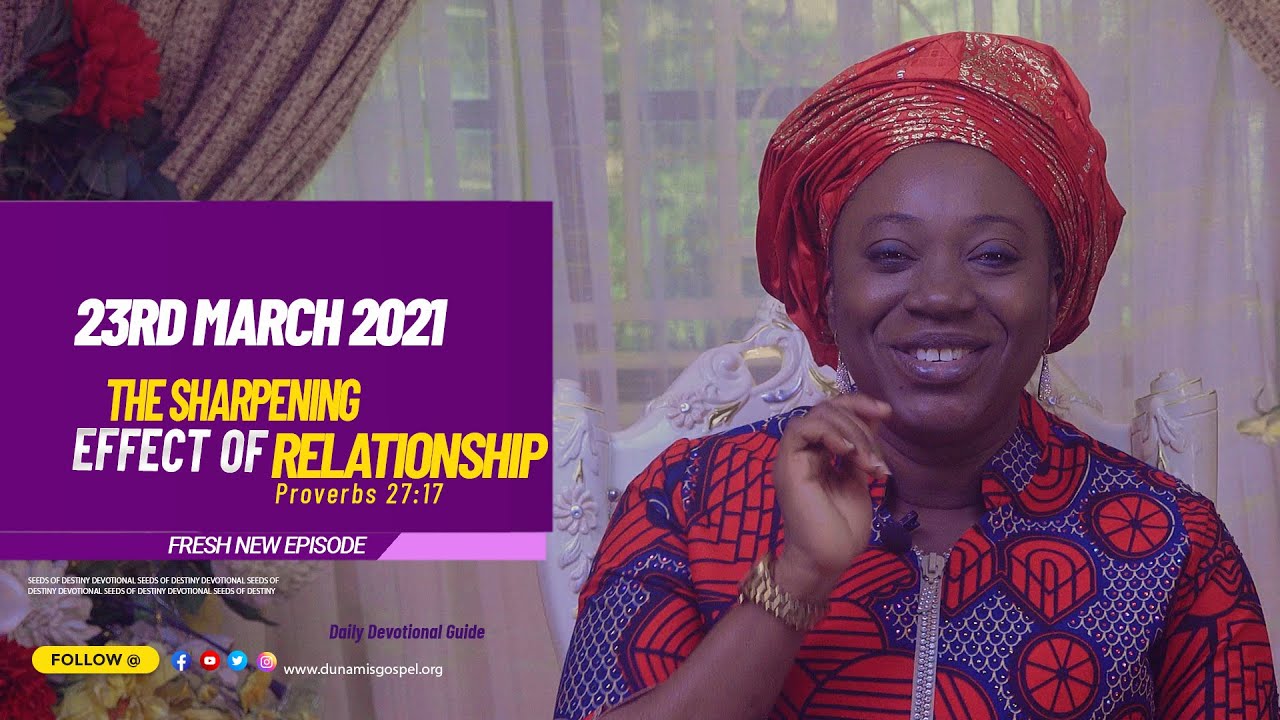 Seeds of Destiny 2021 March 23rd SOD Summary by Dr Becky Paul-Enenche