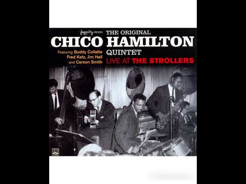 The Original Chico Hamilton Quintet – Live At The Strollers (FULL ALBUM)