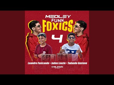 Medley Funk Foxics 4