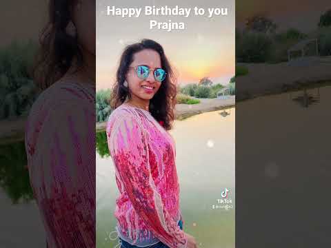Happy birthday to you Prajna