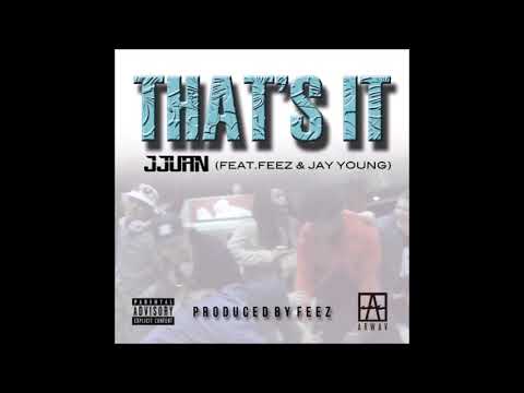 Jjuan Feat. Feez & Jay Young - That's It #RnBass #Banger #Hot #Best