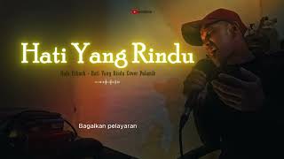 Download lagu Hati Yang Rindu - Nafa Urbach | Cover Palastik mp3