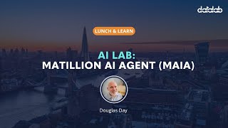 Lunch & Learn - AI Lab: Matillion AI Agent MAIA