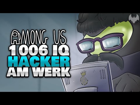 1006 IQ E̵I̵S̵E̵N̵ ... HACKERMAN! - ♠ Among Us ♠