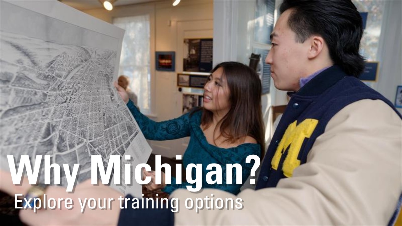 Explore Your Training Options at Michigan Medicine