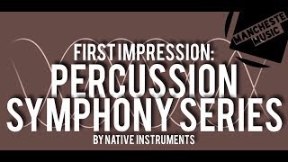 Video thumbnail for FIRST IMPRESSION: Percussion - Symphony Series by Native Instruments by Geoff Manchester