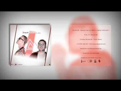 Stroke 69 - Missed Call feat. Mark ( original extended )