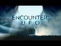 Inside the UFO Phenomenon | Full Season | Encounter: UFO S1
