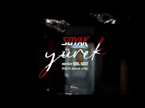 Soyak - Yürek [prod.by Gokhan Ekinci] (Official Video )