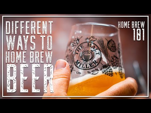 HOME BREW 101 - DIFFERENT WAYS TO BREW BEER AT HOME | THE MALT MILLER HOME BREWING CHANNEL