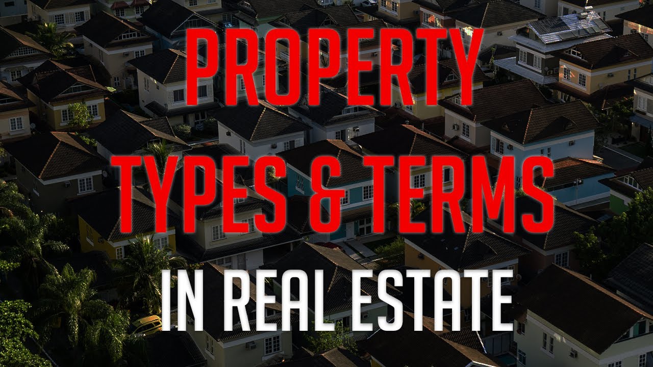 Property Types & Terms in Real Estate