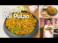 Masoor Dal Pulao Dal Chawal In Pressure Cooker Dal Chawal Biryani Kunal Kapur Rice Recipes
