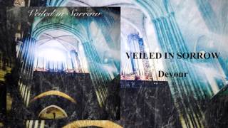 Veiled In Sorrow - Devour (HD)
