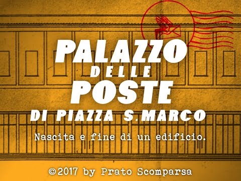 Palazzo delle Poste di Piazza S.Marco (by Prato Scomparsa)