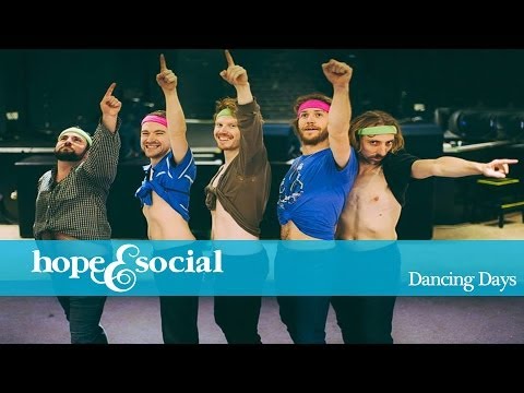 HOPE & SOCIAL | DANCING DAYS