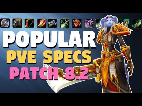 Top 10 Most Popular PvE Specs In Patch 8.2 | World of Warcraft: Battle For Azeroth - Rise Of Azshara