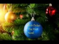 Bob Dylan   The First Noel