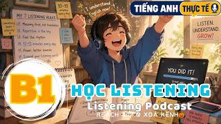 🎧 Luyện Nghe Tiếng Anh Level B1 - HỌC LISTENING - | Listening English Podcast |🎯