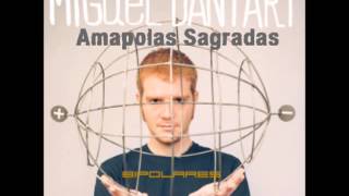 09 Amapolas Sagradas | Miguel Dantart | CD Bipolares (Naïve 2003)