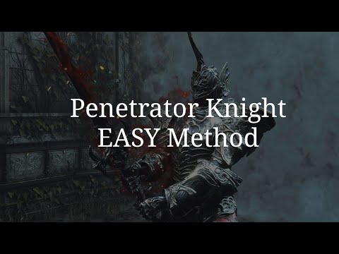 Demons Souls (PS5) How To EASILY Beat The Penetrator Knight