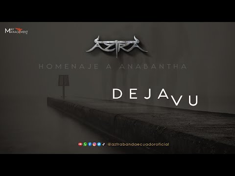 Aztra- Deja Vu - Video Clip Oficial