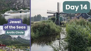 Jewel of the Seas - Day 14 - Zaanse Schans and VERY Long Journey Home - Norway Arctic Circle Cruise