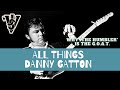 All Things Danny Gatton!! - Josh Smith