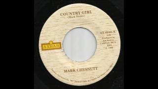 Mark Chesnutt - Country Girl