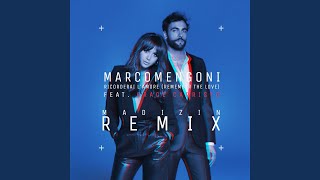 Ricorderai l&#39;amore (Remember the Love) (Madizin Remix)