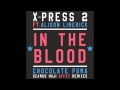 X-Press 2 Ft. Alison Limerick - In The Blood (AFFKT Remix)