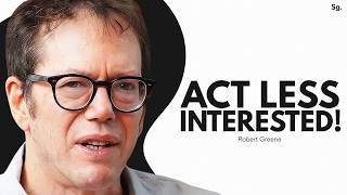 The Hidden Power of Making People Chase You! | Robert Greene