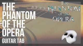 Guitar Tab: How to play The Phantom of the Opera by Andrew Lloyd Webber