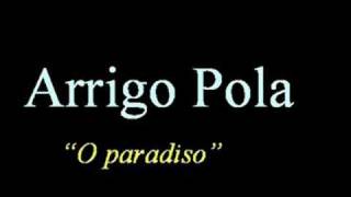 ARRIGO POLA -  O Paradiso