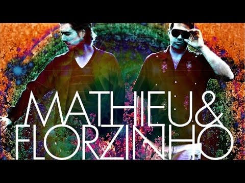 Mathieu & Florzinho - Maha Amba