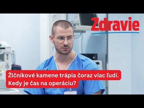 Žlčníkové kamene trápia čoraz viac ľudí. Kedy je čas na operáciu?
