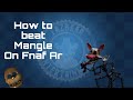 How to defeat Mangle Fnaf Ar Special delivery, Animatronic Guide